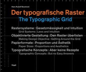 Buchcover Der typographische Raster /The Typographic grid | Hans R Bosshard | EAN 9783721203400 | ISBN 3-7212-0340-2 | ISBN 978-3-7212-0340-0
