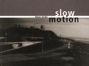 Slow Motion