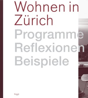 Buchcover Wohnen in Zürich  | EAN 9783721205817 | ISBN 3-7212-0581-2 | ISBN 978-3-7212-0581-7