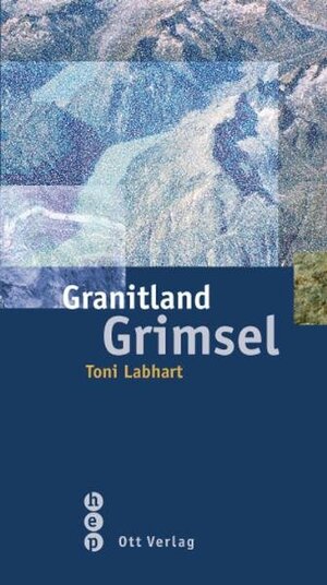 Buchcover Granitland Grimsel | EAN 9783722500249 | ISBN 3-7225-0024-9 | ISBN 978-3-7225-0024-9