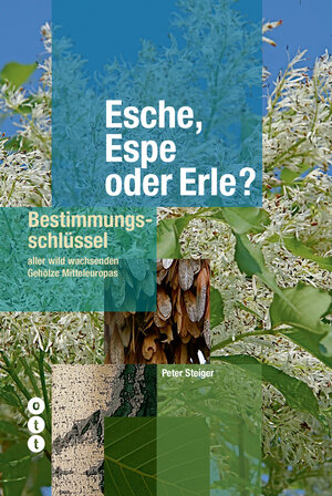 Buchcover Esche, Espe oder Erle? | Peter Steiger | EAN 9783722501413 | ISBN 3-7225-0141-5 | ISBN 978-3-7225-0141-3