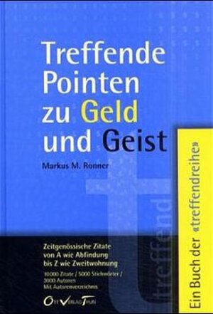 Buchcover Treffende Pointen zu Geld und Geist | Markus M Ronner | EAN 9783722561356 | ISBN 3-7225-6135-3 | ISBN 978-3-7225-6135-6