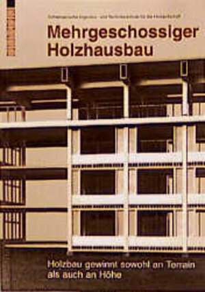 Buchcover Mehrgeschossiger Holzbau  | EAN 9783722566764 | ISBN 3-7225-6676-2 | ISBN 978-3-7225-6676-4