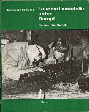 Buchcover Lokomotivmodelle unter Dampf | Hansrudolf Schwabe | EAN 9783723000731 | ISBN 3-7230-0073-8 | ISBN 978-3-7230-0073-1