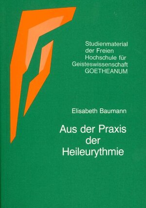 Buchcover Aus der Praxis der Heileurythmie | Elisabeth Baumann | EAN 9783723500088 | ISBN 3-7235-0008-0 | ISBN 978-3-7235-0008-8