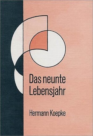 Buchcover Das neunte Lebensjahr | Hermann Koepke | EAN 9783723503423 | ISBN 3-7235-0342-X | ISBN 978-3-7235-0342-3