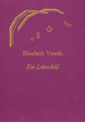 Buchcover Elisabeth Vreede – Ein Lebensbild  | EAN 9783723506066 | ISBN 3-7235-0606-2 | ISBN 978-3-7235-0606-6