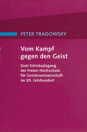Buchcover Vom Kampf gegen den Geist | Peter Tradowsky | EAN 9783723512562 | ISBN 3-7235-1256-9 | ISBN 978-3-7235-1256-2