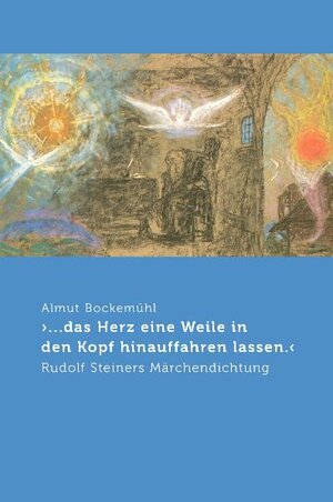 Buchcover >... das Herz eine Weile in den Kopf hinauffahren lassen.< | Almut Bockemühl | EAN 9783723513774 | ISBN 3-7235-1377-8 | ISBN 978-3-7235-1377-4