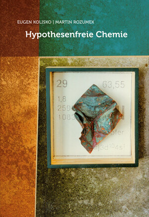 Buchcover Hypothesenfreie Chemie | Martin Rozumek | EAN 9783723514801 | ISBN 3-7235-1480-4 | ISBN 978-3-7235-1480-1