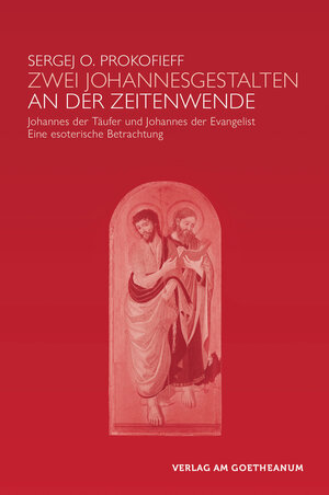 Buchcover Zwei Johannes-Gestalten an der Zeitenwende | Sergej O. Prokofieff | EAN 9783723515433 | ISBN 3-7235-1543-6 | ISBN 978-3-7235-1543-3