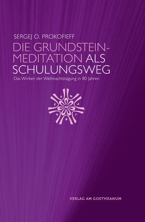 Buchcover Die Grundsteinmeditation als Schulungsweg  | EAN 9783723515891 | ISBN 3-7235-1589-4 | ISBN 978-3-7235-1589-1