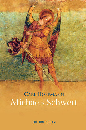 Buchcover Michaels Schwert | Carl Hoffmann | EAN 9783723516454 | ISBN 3-7235-1645-9 | ISBN 978-3-7235-1645-4