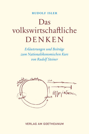 Buchcover Das volkswirtschaftliche Denken | Rudolf Isler | EAN 9783723517215 | ISBN 3-7235-1721-8 | ISBN 978-3-7235-1721-5