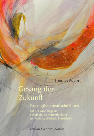 Buchcover Gesang der Zukunft | Thomas Adam | EAN 9783723517628 | ISBN 3-7235-1762-5 | ISBN 978-3-7235-1762-8