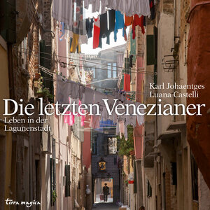 Buchcover Die letzten Venezianer | Karl Johaentges | EAN 9783724310549 | ISBN 3-7243-1054-4 | ISBN 978-3-7243-1054-9