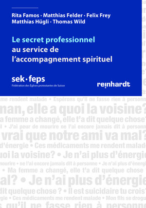 Buchcover Le secret professionnel au service de l’accompagnement spirituel | Rita Famos | EAN 9783724521778 | ISBN 3-7245-2177-4 | ISBN 978-3-7245-2177-8