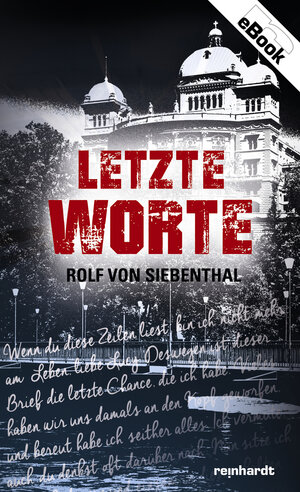 Buchcover Letzte Worte | Rolf von Siebenthal | EAN 9783724522515 | ISBN 3-7245-2251-7 | ISBN 978-3-7245-2251-5