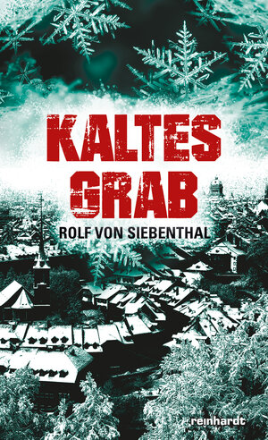 Buchcover Kaltes Grab | Rolf von Siebenthal | EAN 9783724522966 | ISBN 3-7245-2296-7 | ISBN 978-3-7245-2296-6