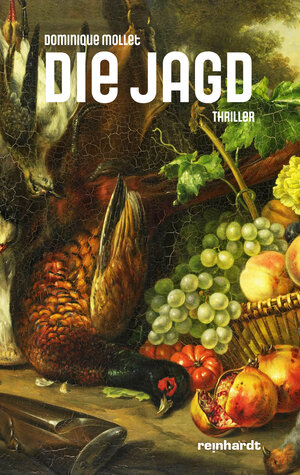 Buchcover Die Jagd | Dominique Mollet | EAN 9783724527589 | ISBN 3-7245-2758-6 | ISBN 978-3-7245-2758-9