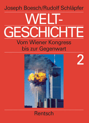 Weltgeschichte 2 vom Wiener Kongress bis zur Gegenwart