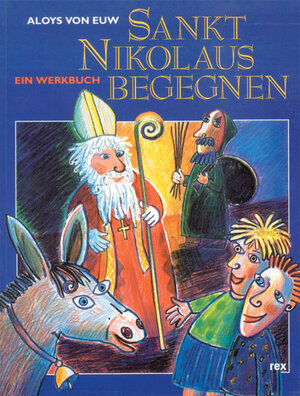Buchcover Sankt Nikolaus begegnen | Aloys von Euw | EAN 9783725206018 | ISBN 3-7252-0601-5 | ISBN 978-3-7252-0601-8