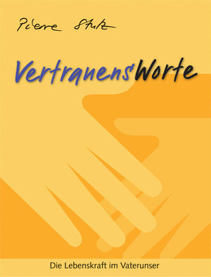 Buchcover Vertrauensworte | Pierre Stutz | EAN 9783725207374 | ISBN 3-7252-0737-2 | ISBN 978-3-7252-0737-4