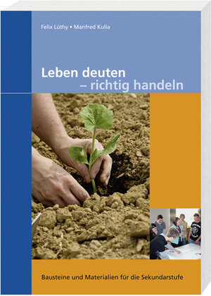 Buchcover Leben deuten - richtig handeln | Felix Lüthy | EAN 9783725209064 | ISBN 3-7252-0906-5 | ISBN 978-3-7252-0906-4