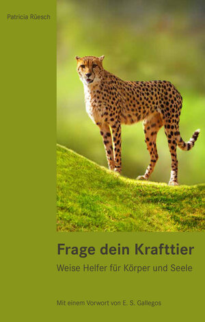 Buchcover Frage dein Krafttier | Patricia Rüesch | EAN 9783725210053 | ISBN 3-7252-1005-5 | ISBN 978-3-7252-1005-3