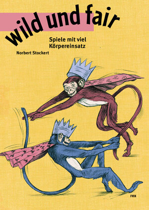Buchcover wild und fair | Norbert Stockert | EAN 9783725210077 | ISBN 3-7252-1007-1 | ISBN 978-3-7252-1007-7
