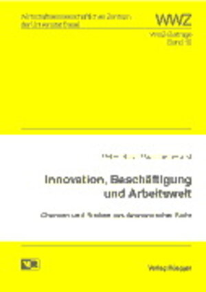 Buchcover Innovationen, Beschäftigung und Arbeitswelt | Peter Stolz | EAN 9783725304523 | ISBN 3-7253-0452-1 | ISBN 978-3-7253-0452-3