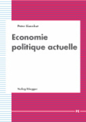 Buchcover Economie politique actuelle | Peter Eisenhut | EAN 9783725306510 | ISBN 3-7253-0651-6 | ISBN 978-3-7253-0651-0