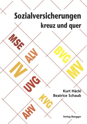 Buchcover Sozialversicherungen kreuz und quer | Kurt Häcki | EAN 9783725308460 | ISBN 3-7253-0846-2 | ISBN 978-3-7253-0846-0