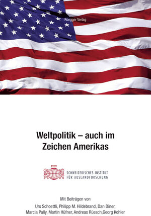 Buchcover Weltpolitik - auch im Zeichen Amerikas  | EAN 9783725309283 | ISBN 3-7253-0928-0 | ISBN 978-3-7253-0928-3
