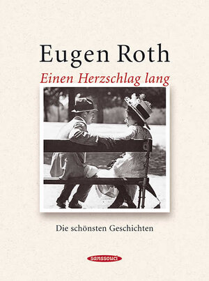 Buchcover Einen Herzschlag lang | Eugen Roth | EAN 9783725413393 | ISBN 3-7254-1339-8 | ISBN 978-3-7254-1339-3