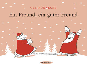 Ein Freund, ein guter Freund: Eine Weihnachtsgeschichte