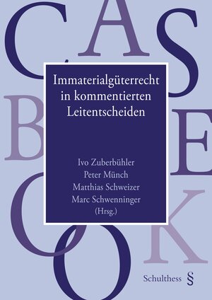 Buchcover Immaterialgüterrecht in kommentierten Leitentscheiden | Ivo Zuberbühler | EAN 9783725571024 | ISBN 3-7255-7102-3 | ISBN 978-3-7255-7102-4