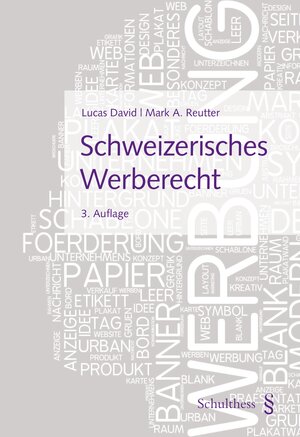 Buchcover Schweizerisches Werberecht | Lucas David | EAN 9783725571079 | ISBN 3-7255-7107-4 | ISBN 978-3-7255-7107-9