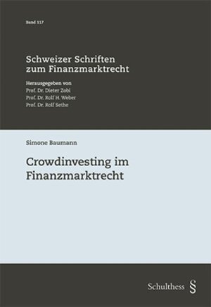 Buchcover Crowdinvesting im Finanzmarktrecht | Simone Baumann | EAN 9783725571161 | ISBN 3-7255-7116-3 | ISBN 978-3-7255-7116-1