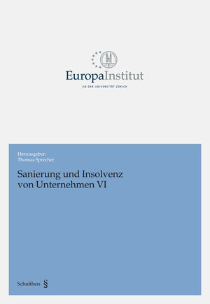 Buchcover Sanierung und Insolvenz von Unternehmen VI | EAN 9783725571802 | ISBN 3-7255-7180-5 | ISBN 978-3-7255-7180-2