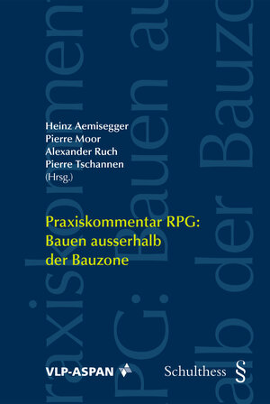 Buchcover Praxiskommentar RPG: Bauen ausserhalb der Bauzone | EAN 9783725571956 | ISBN 3-7255-7195-3 | ISBN 978-3-7255-7195-6