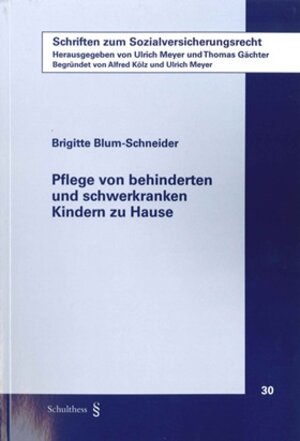 Buchcover Pflege von behinderten und schwerkranken Kindern zu Hause | Brigitte Blum-Schneider | EAN 9783725573196 | ISBN 3-7255-7319-0 | ISBN 978-3-7255-7319-6