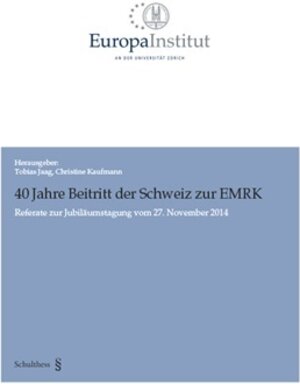 Buchcover 40 Jahre Beitritt der Schweiz zur EMRK  | EAN 9783725573523 | ISBN 3-7255-7352-2 | ISBN 978-3-7255-7352-3