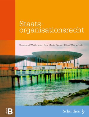 Buchcover Staatsorganisationsrecht | Maria Eva Belser | EAN 9783725573851 | ISBN 3-7255-7385-9 | ISBN 978-3-7255-7385-1