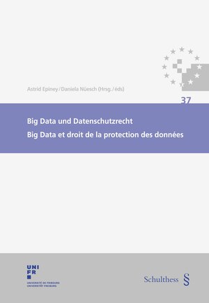 Buchcover Big Data und Datenschutzrecht / Big Data et droit de la protection des données | EAN 9783725574148 | ISBN 3-7255-7414-6 | ISBN 978-3-7255-7414-8