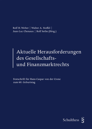 Buchcover Aktuelle Herausforderungen des Gesellschafts- und Finanzmarktrechts  | EAN 9783725574742 | ISBN 3-7255-7474-X | ISBN 978-3-7255-7474-2