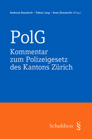Buchcover Kommentar zum Polizeigesetz des Kantons Zürich | EAN 9783725574919 | ISBN 3-7255-7491-X | ISBN 978-3-7255-7491-9