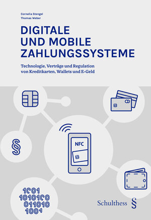 Buchcover Digitale und mobile Zahlungssysteme | Stengel Cornelia | EAN 9783725575589 | ISBN 3-7255-7558-4 | ISBN 978-3-7255-7558-9