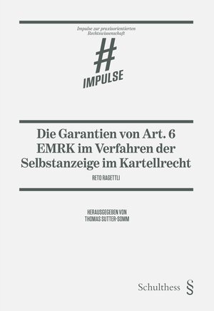 Buchcover Die Garantien von Art. 6 EMRK im Verfahren der Selbstanzeige im Kartellrecht | Reto Ragettli | EAN 9783725577453 | ISBN 3-7255-7745-5 | ISBN 978-3-7255-7745-3