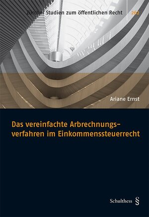 Buchcover Das vereinfachte Abrechnungsverfahren im Einkommenssteuerrecht | Ariane Ernst | EAN 9783725578276 | ISBN 3-7255-7827-3 | ISBN 978-3-7255-7827-6